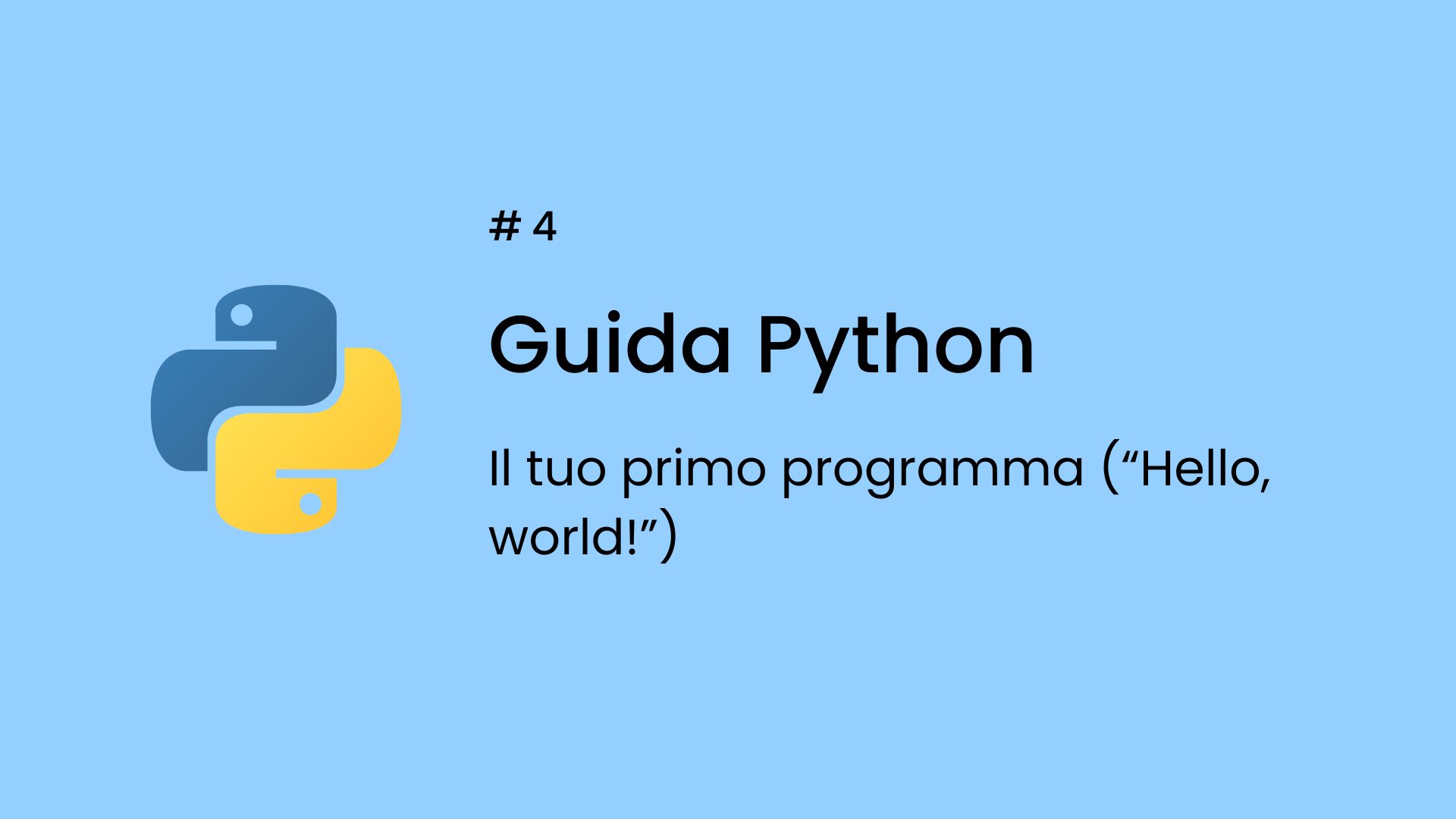 Realizzare il tuo primo programma con Python: stampare "Hello, world!"